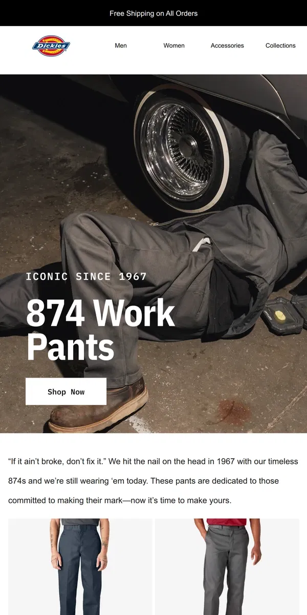 Email from Dickies. Timeless 874 Work Pants