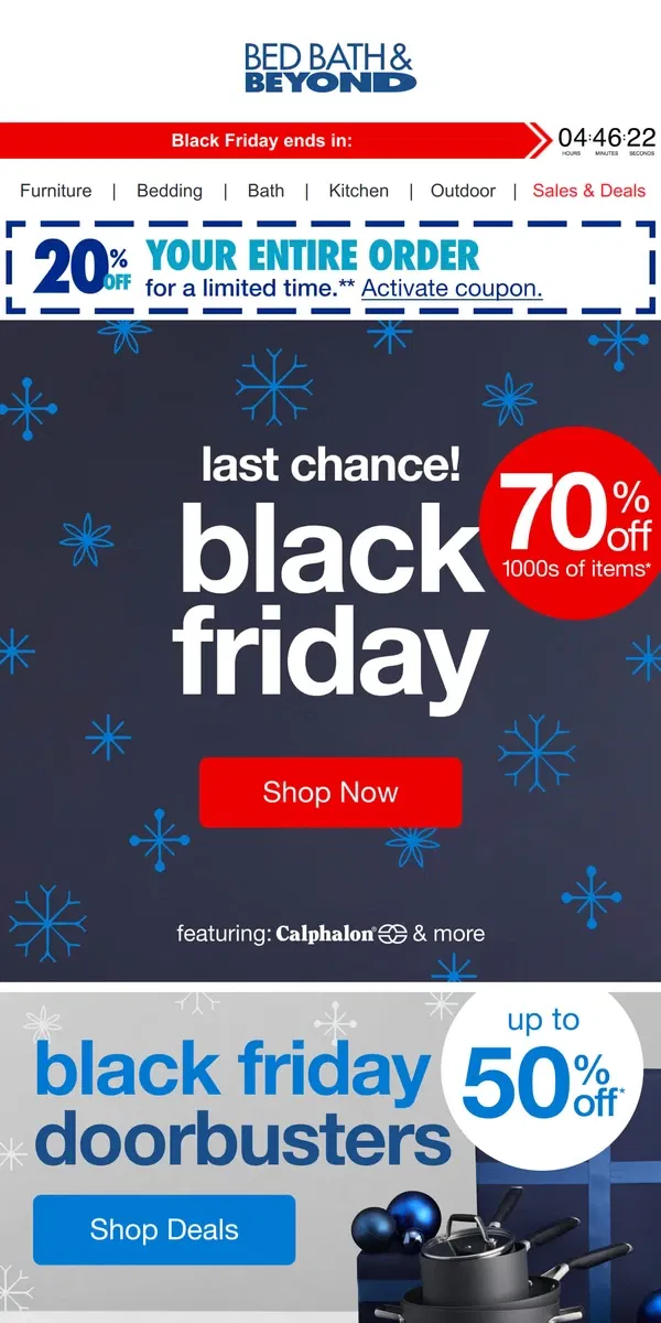 Email from Bed Bath & Beyond. LAST CALL: Black Friday Deals End TONIGHT!