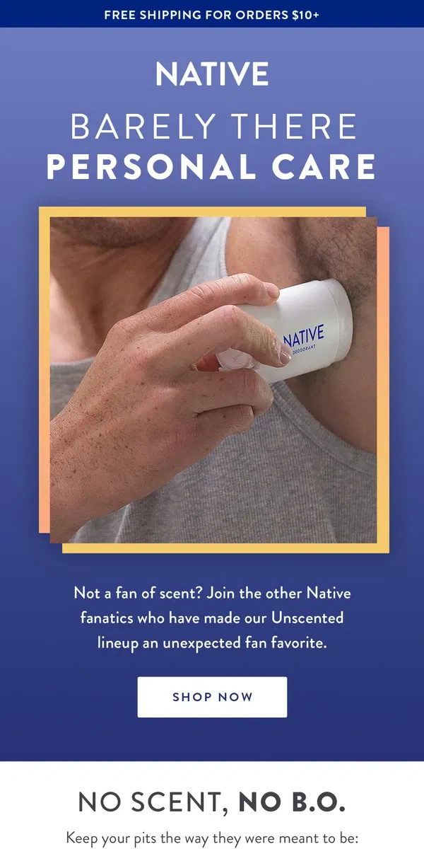 Email from Native. Unscented: Smell Like You!