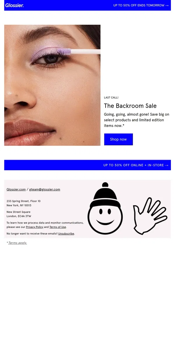 Email from Glossier. Final hours! The Backroom Sale