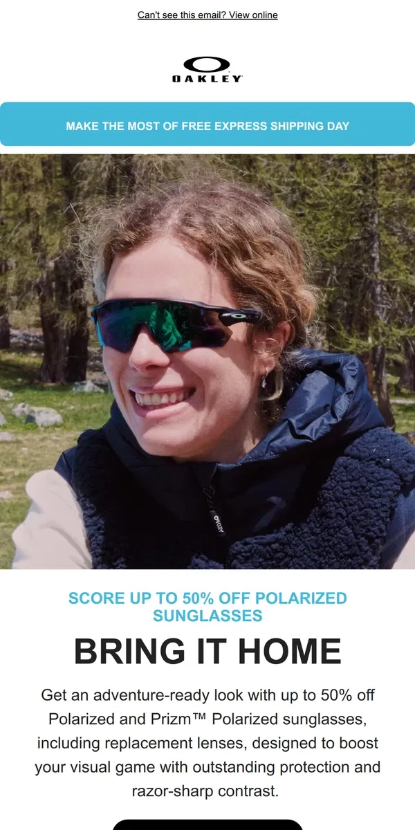 Email from Oakely. Up to 50% off Polarized Sunglasses plus free express delivery