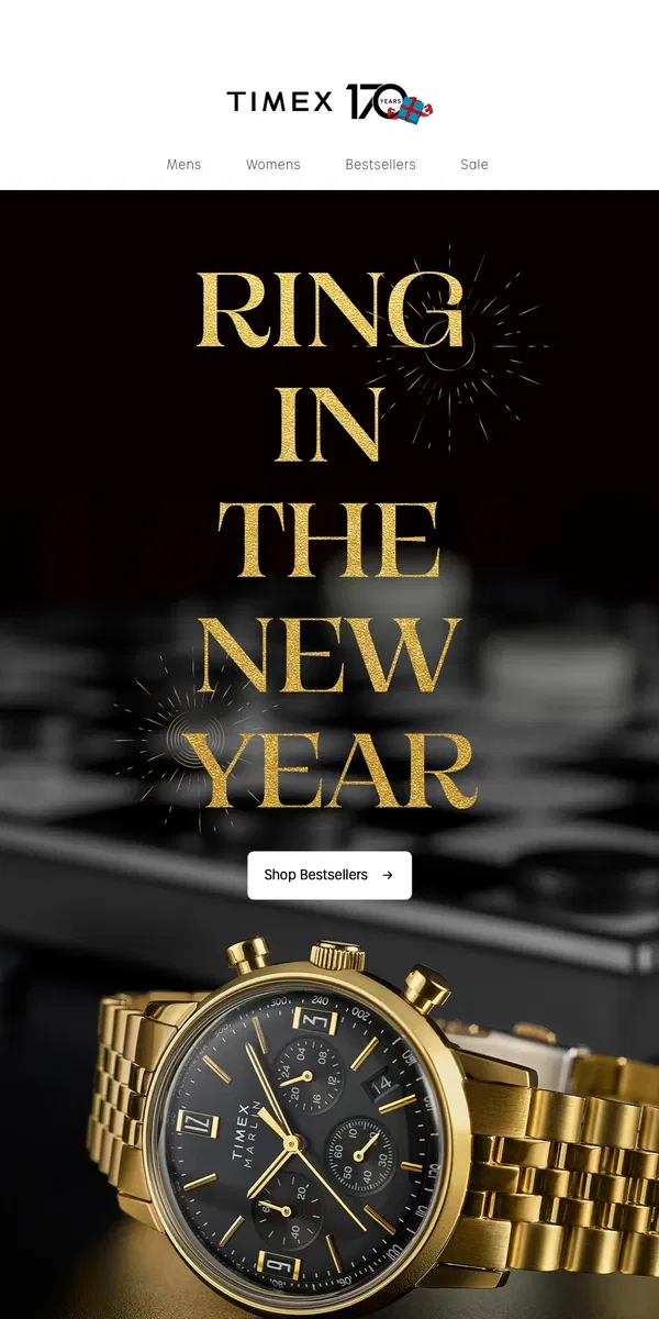 Email from Timex. Ring in the New Year 🥂