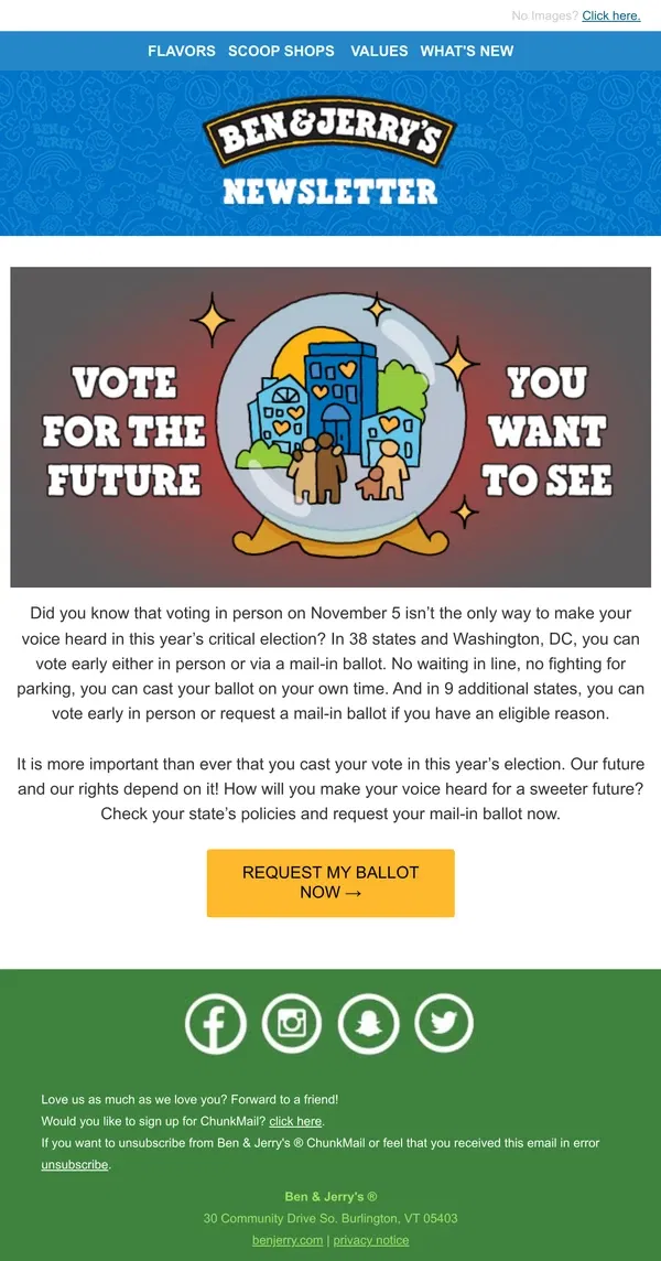 Email from Ben & Jerry's. Request Your Mail-In Ballot Now!