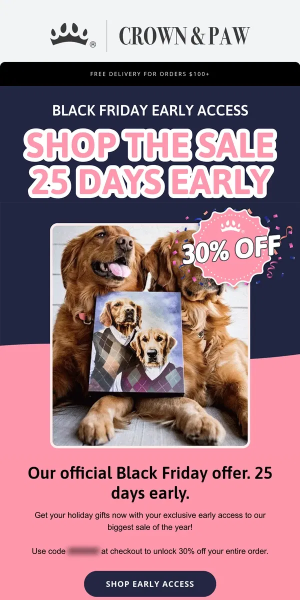 Email from Crown & Paw. Your early access code is here