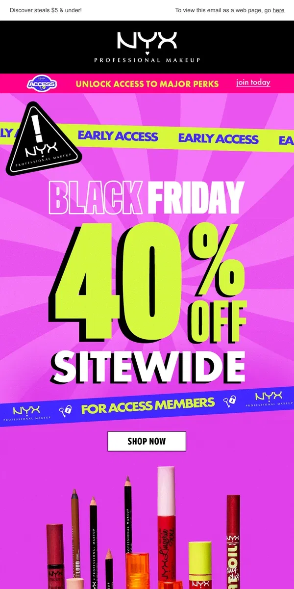 Email from NYX Professional Makeup. 40% OFF 🛒 BLACK FRIDAY IS HERE