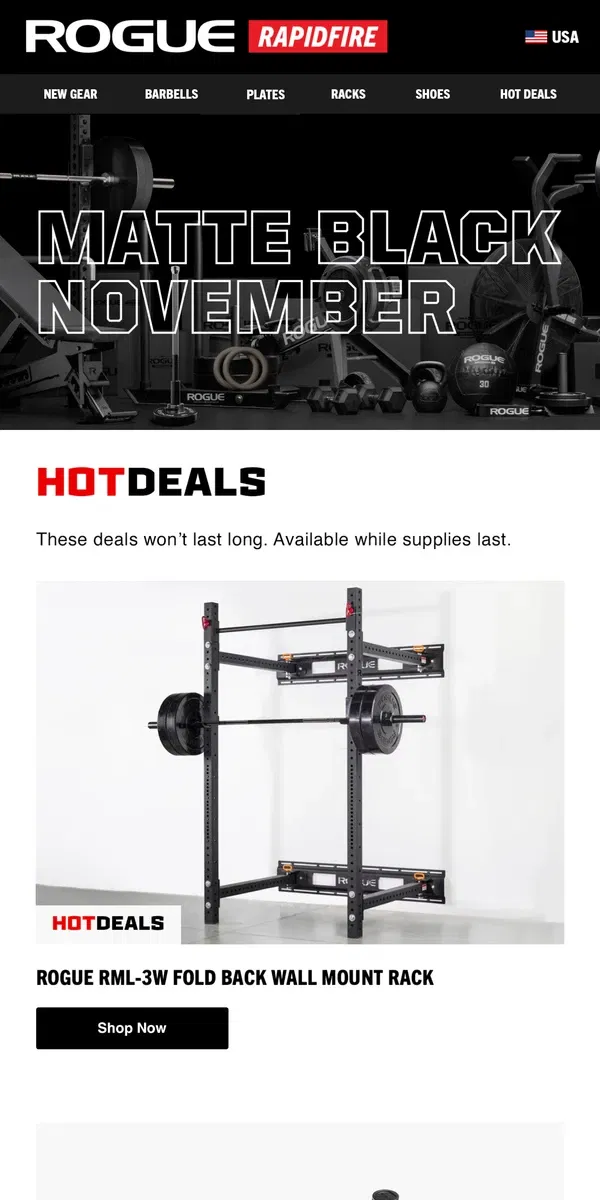 Email from Rogue Fitness. Matte Black November Hot Deals: Rogue RML-3W Fold Back Wall Mount Rack, Rogue Pack Sled & More!