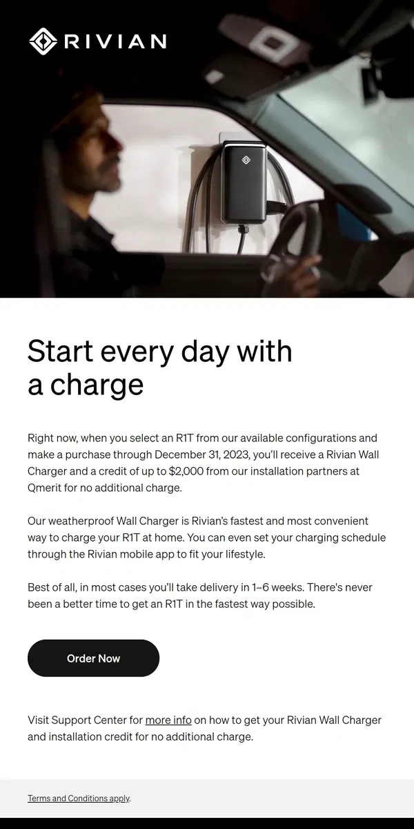 Email from Rivian. Get a Rivian Wall Charger plus installation credit at no additional charge