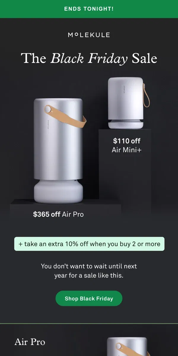 Email from Molekule. 🥲 BLACK FRIDAY SAVINGS END TONIGHT 🥲