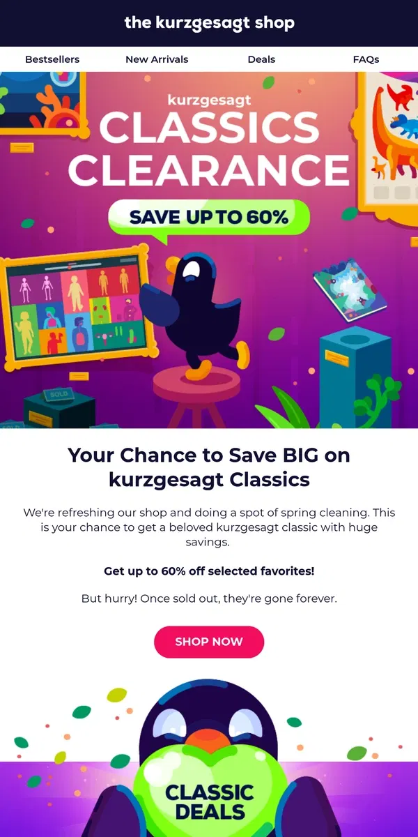 Email from Kurzgesagt. Up to 60% OFF: kurzgesagt Classics Clearance 🦆✨