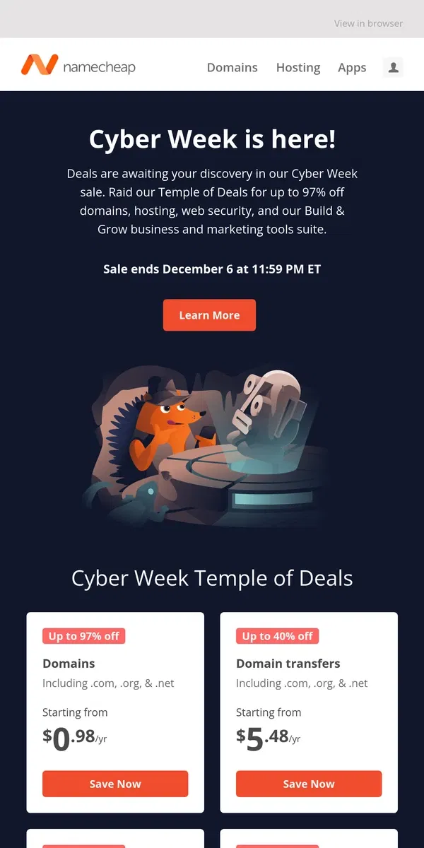 Email from Namecheap. Get up to 97% off in our Cyber Week sale