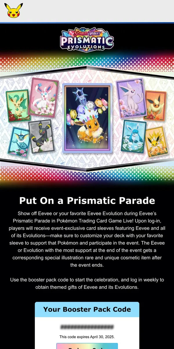 Email from Pokémon. Prismatic Evolutions Has Arrived 🌈