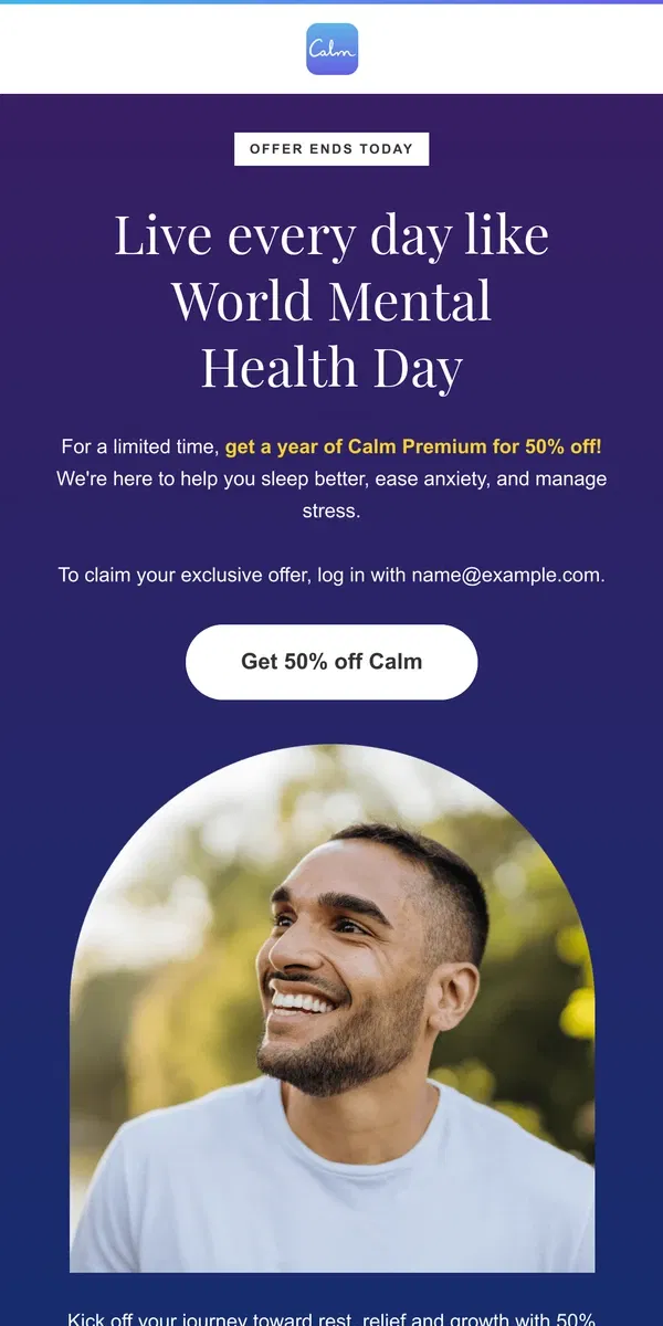 Email from Calm. ✨ENDS TODAY: 50% Off for a Year ✨