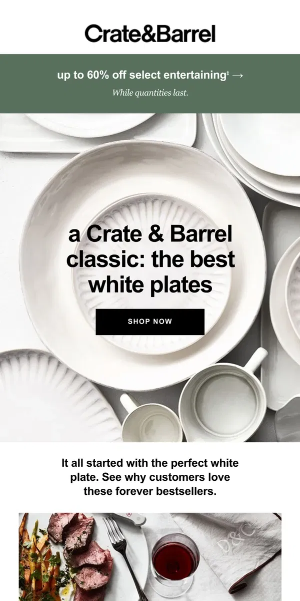 Email from Crate & Barrel. Making the perfect white plates since 1962