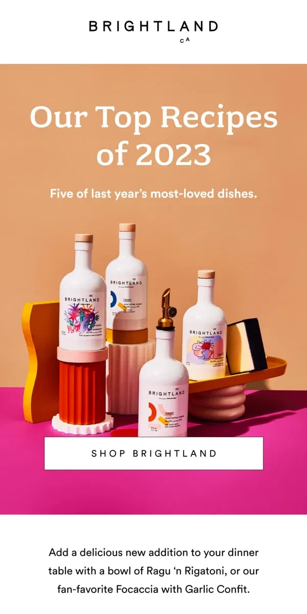 Email from Brightland. Top Recipes of 2023 🥄