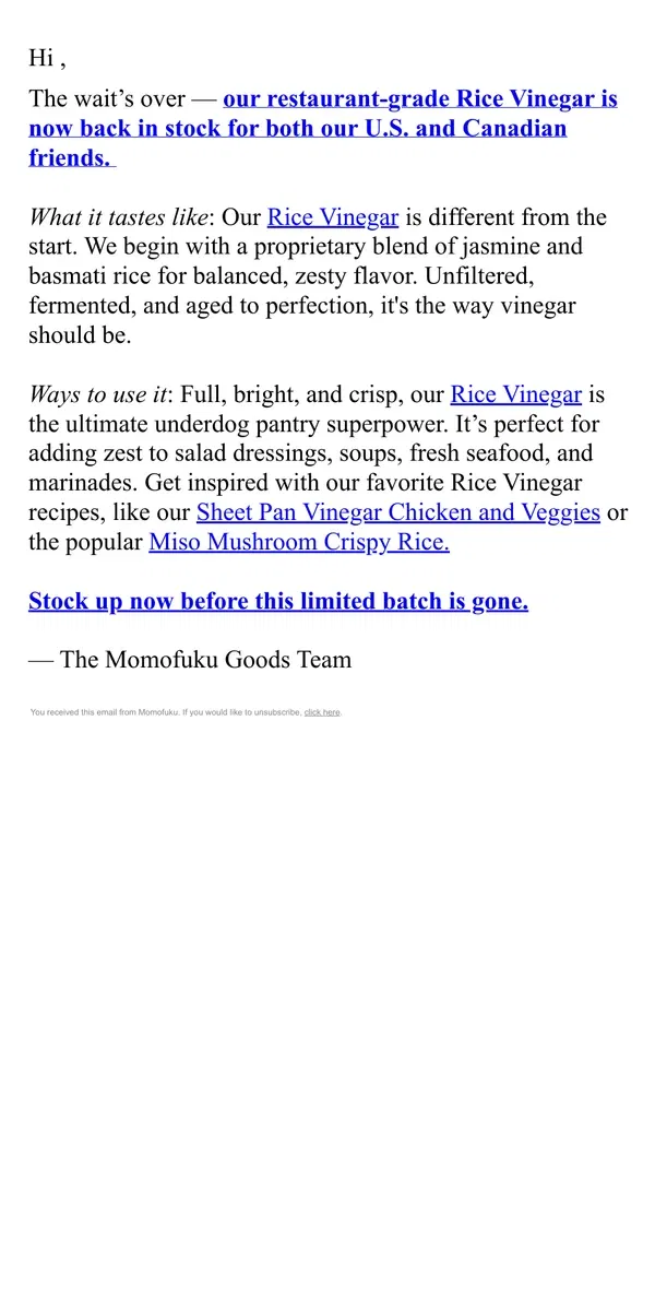 Email from Momofuku. JUST DROPPED: Limited Batch of Rice Vinegar