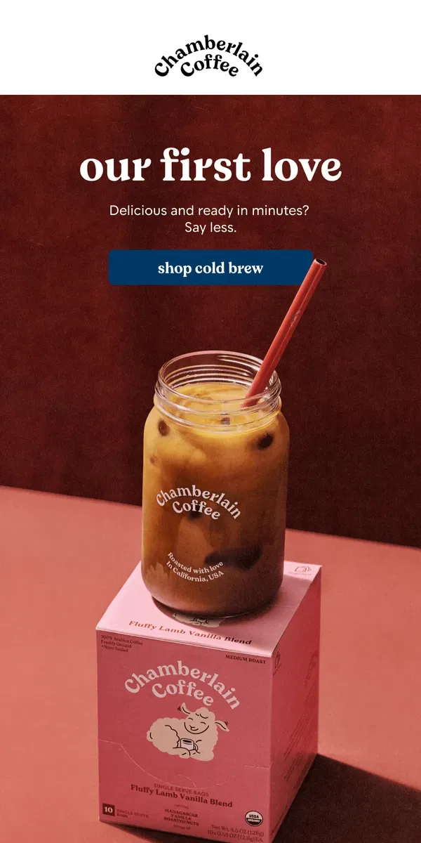 Email from Chamberlain Coffee. cold brew for one please!