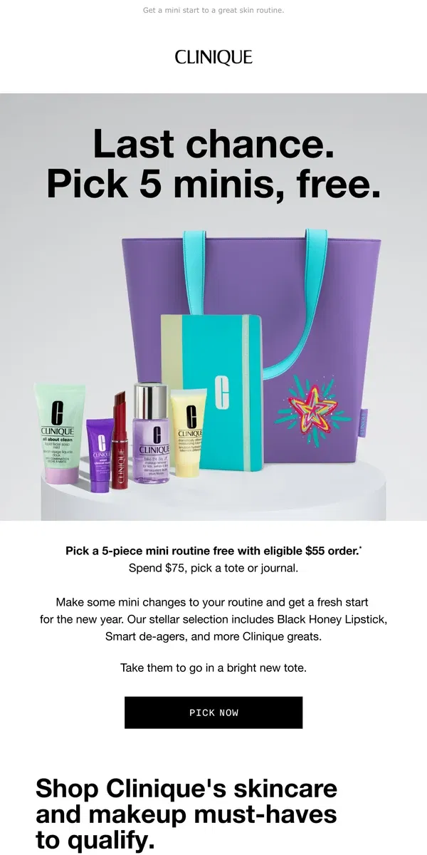 Email from Clinique. Final hours. Free mini routine! Pick yours with $55 order.