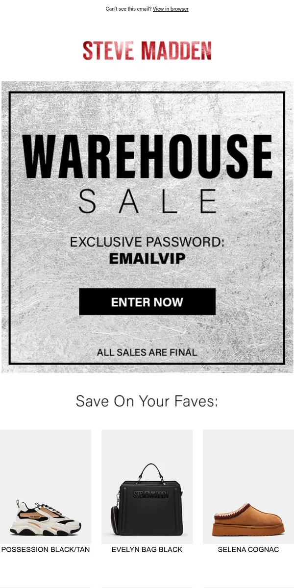 Email from Steve Madden. OMG This Sale Is Insane