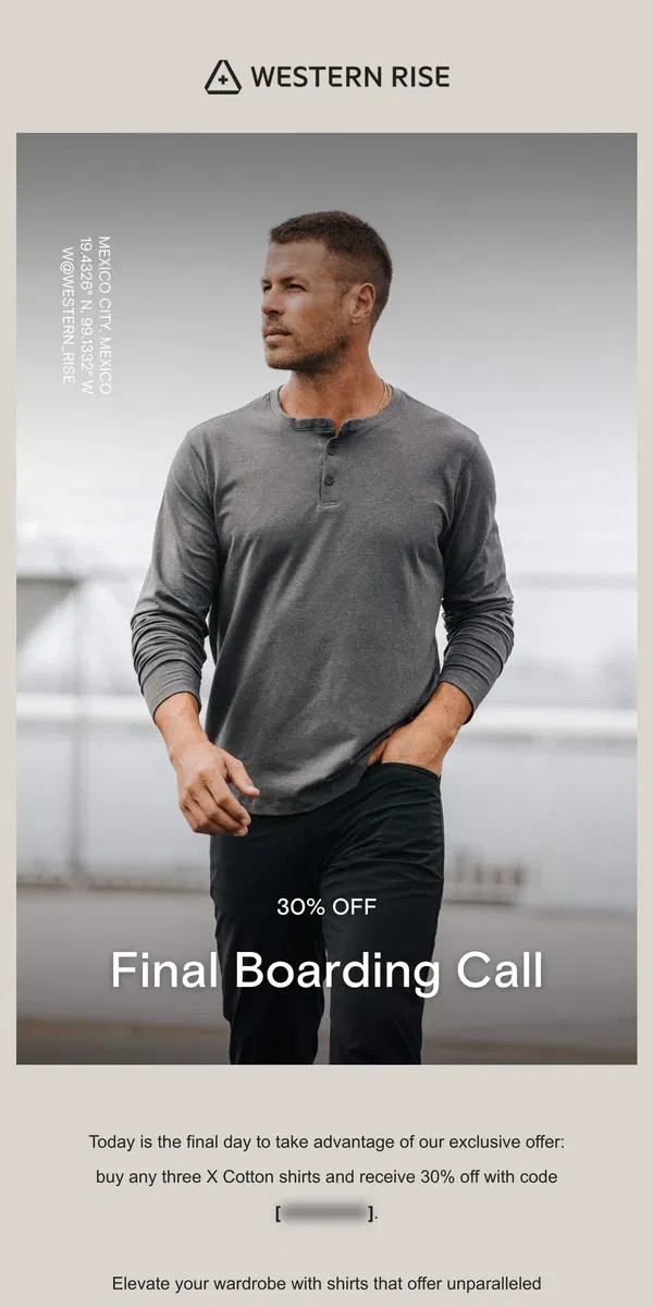 Email from Western Rise. Final Day to Save: Elevate Your wardrobe with travel Cotton