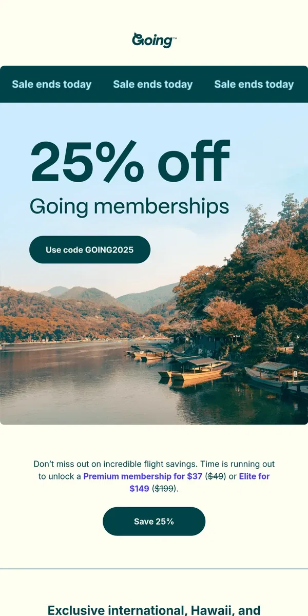 Email from Going. Last day for 25% off ⏰✈️