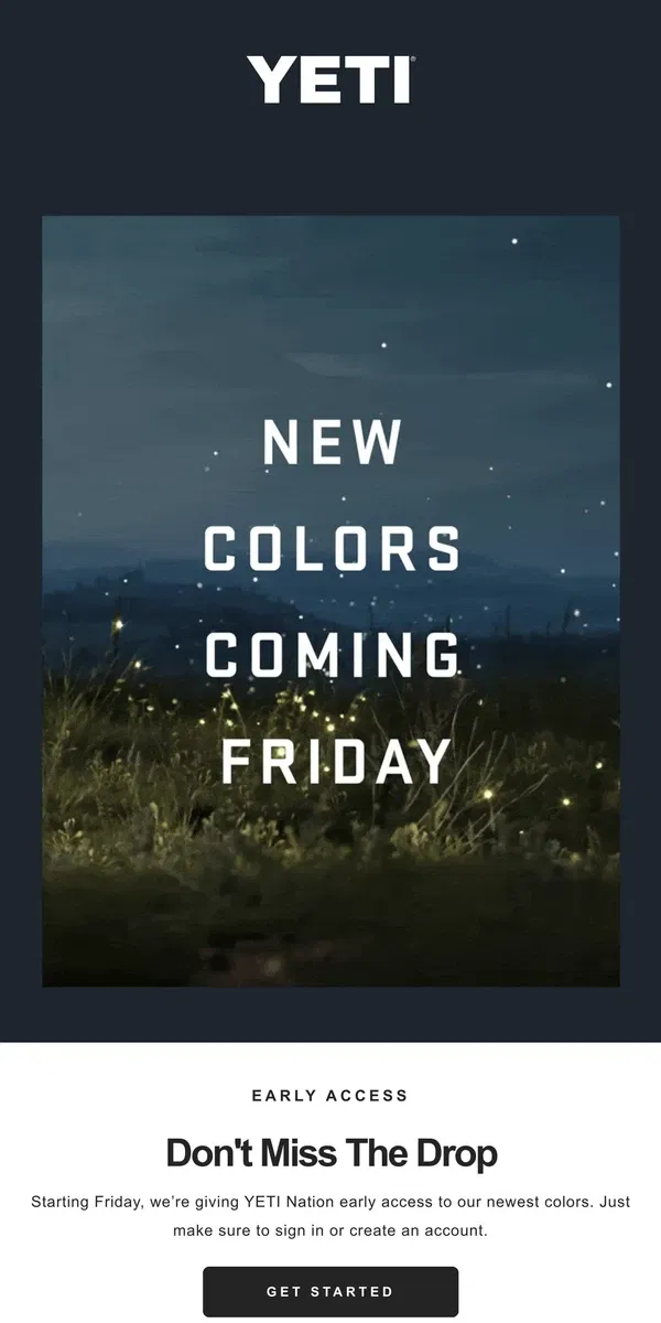 Email from YETI. Early Access: New Seasonal Colors Coming Friday