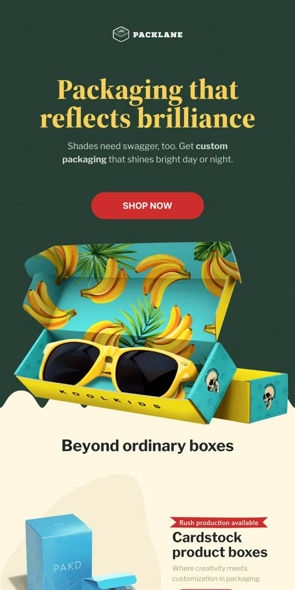 Email from Packlane. Custom packaging that shines anytime, anywhere