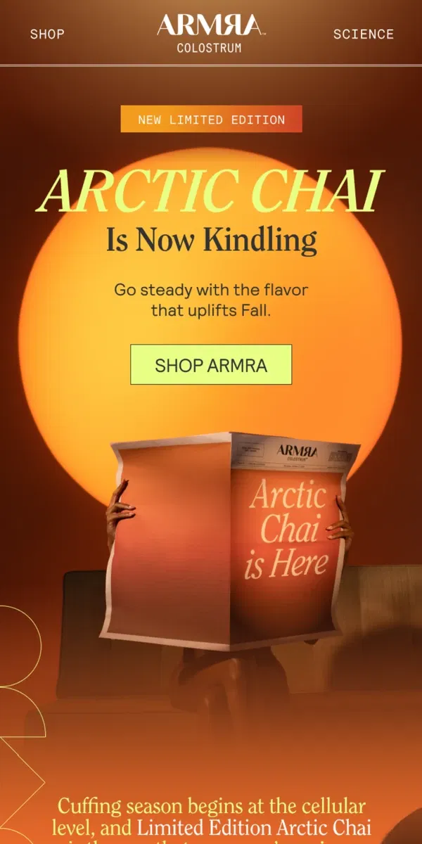 Email from ARMRA Colostrum. NEW LIMITED EDITION ARCTIC CHAI