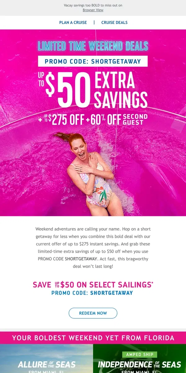 Email from Royal Caribbean. Shake up the way you weekend for good [PROMO CODE INSIDE]