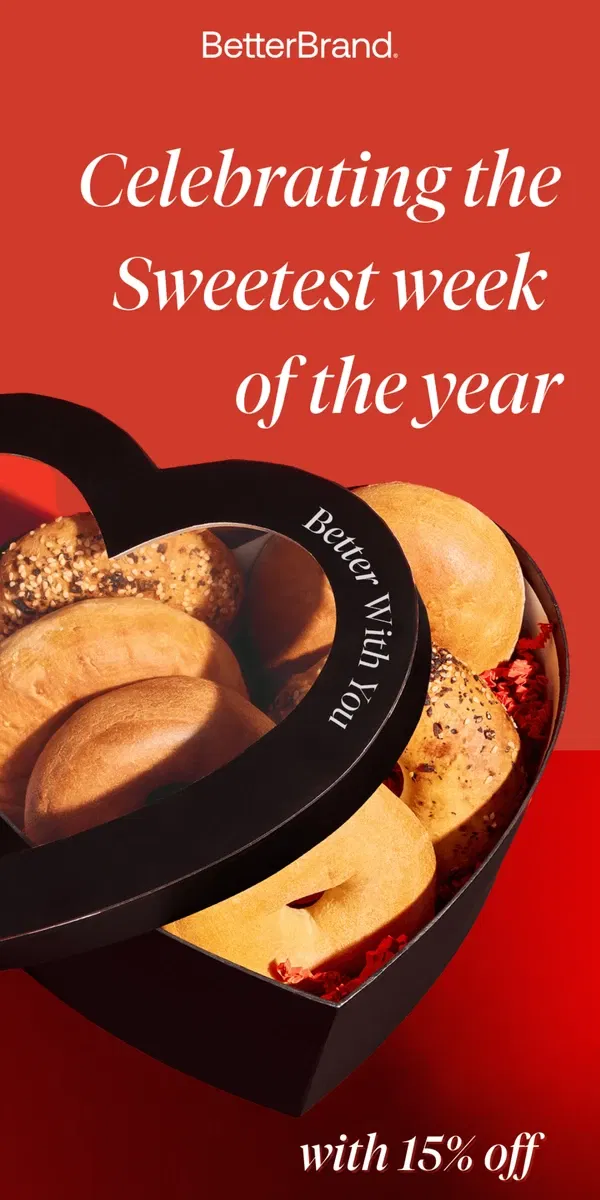 Email from BetterBrand. 🥯 Celebrating the Sweetest week of the year