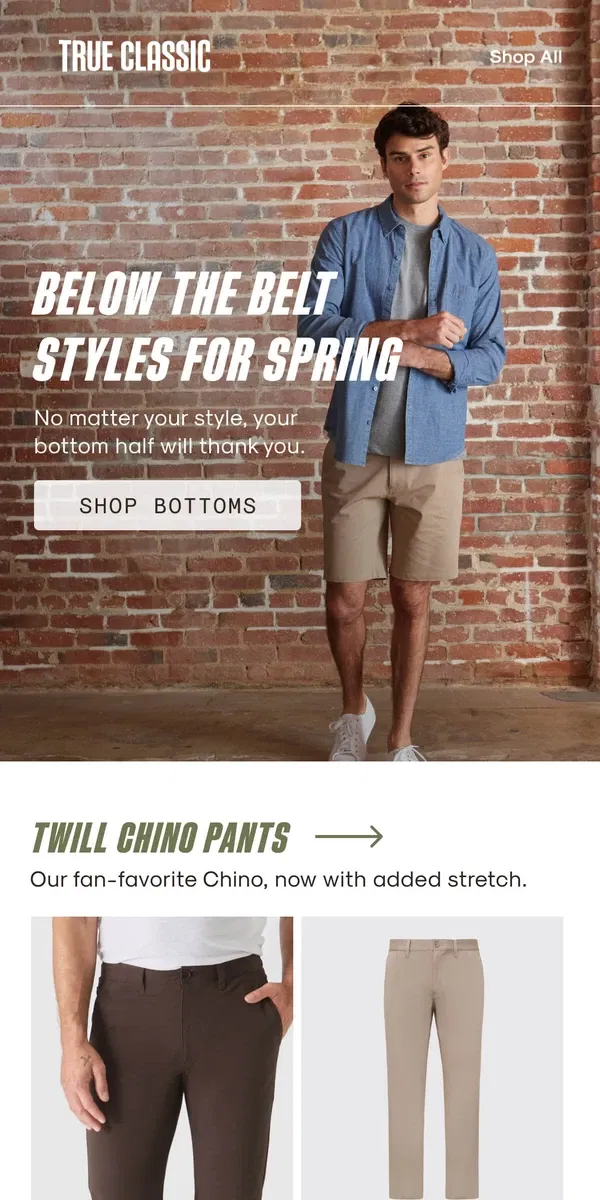 Email from True Classic. Bottoms Up 👖