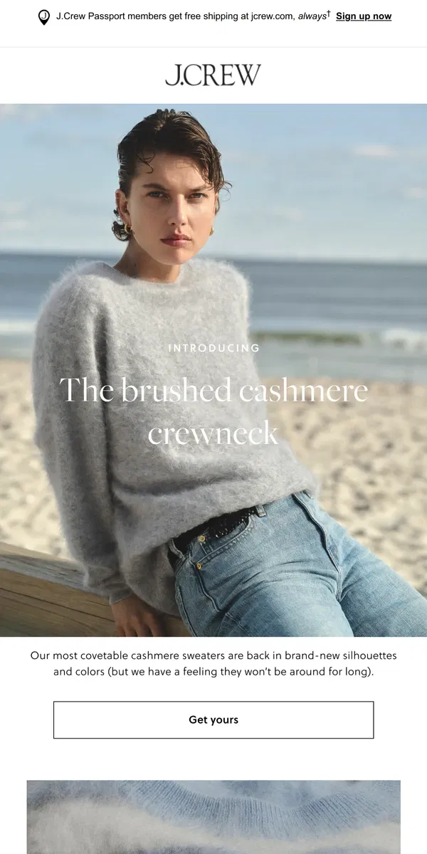 Email from J.Crew. Highly covetable: Brushed cashmere is back