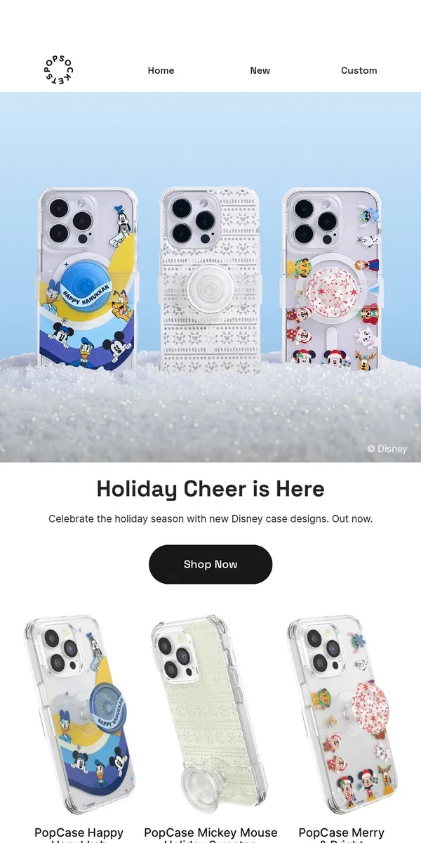 Email from PopSockets. Disney is here for the holidays ⛄🎄