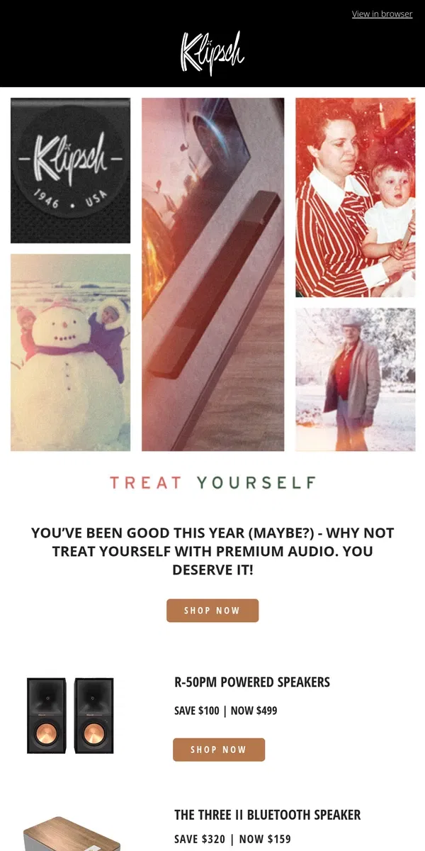 Email from Klipsch. It's Your Turn – Treat Yourself This Christmas Eve!