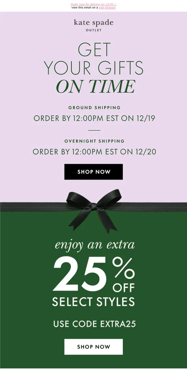 Email from Kate Spade. This is it! Ground shipping on gifts ends today