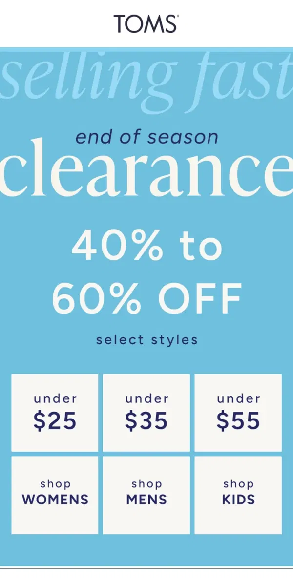 Email from TOMS. The Zero Regrets Sale: 40% - 60% Off the Season’s BESTS