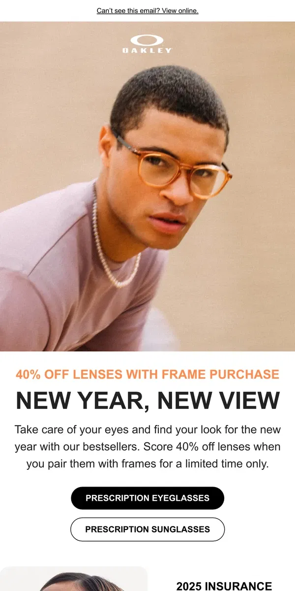 Email from Oakely. Score 40% Off Lenses When You Buy New Frames