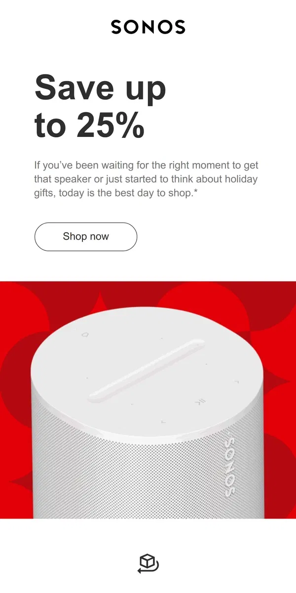 Email from Sonos. Today isn't just any Friday