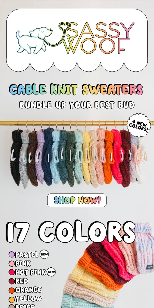 Email from Sassy Woof. 4 NEW cable knit colors!💖