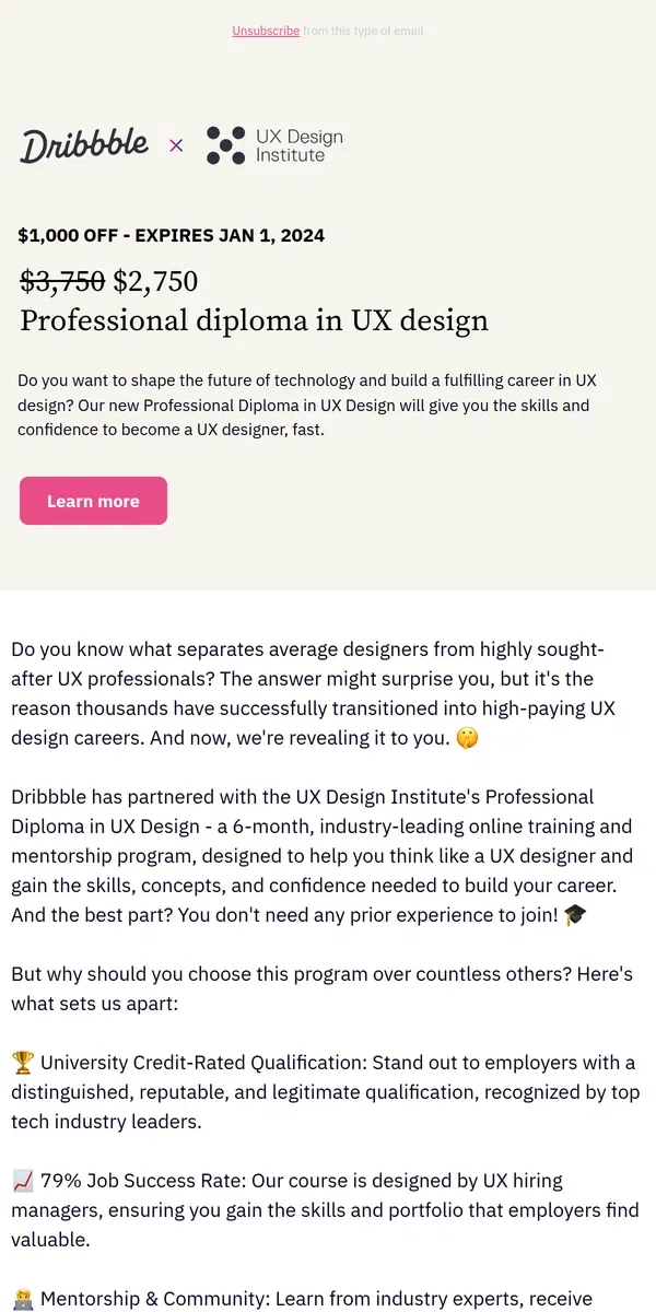 Email from Dribbble. ⚡️$1,000 OFF Professional Diploma in UX Design Course Now Through 1/1/24