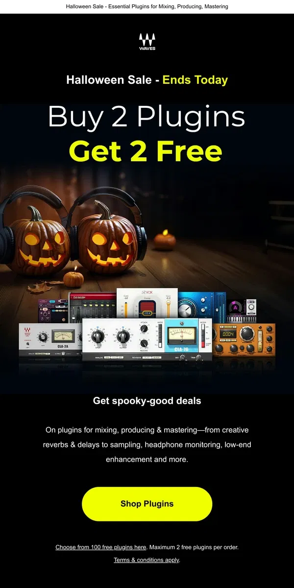 Email from Waves Audio. Ends Today 🎃 Buy 2 Get 2 Free