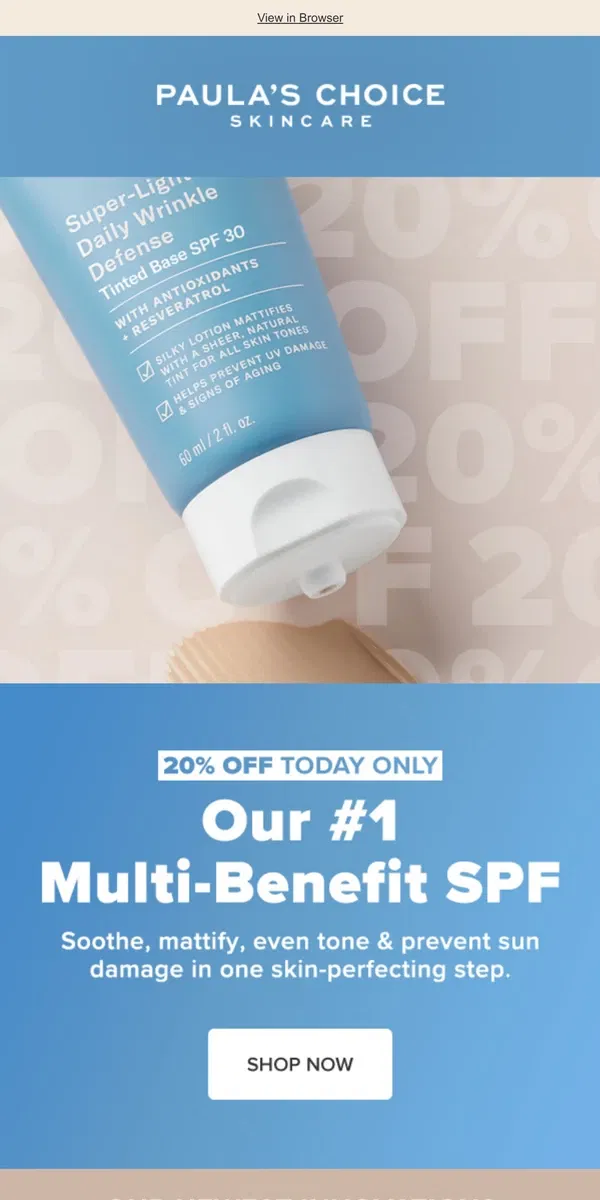 Email from Paula's Choice. Today Only! 20% Off Our #1 SPF ☀️