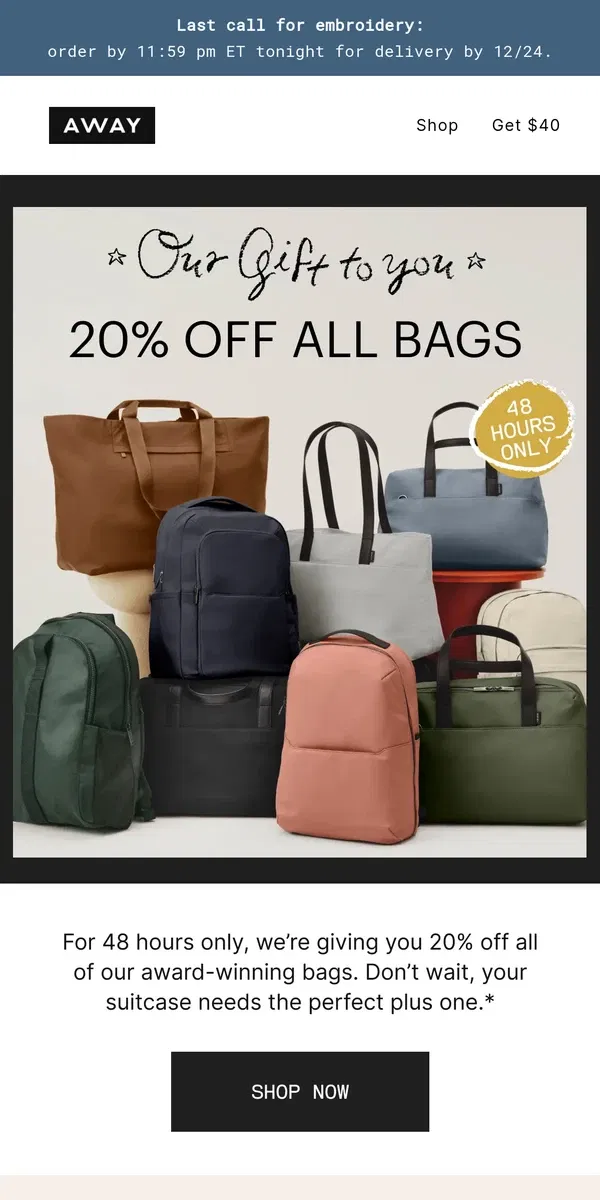 Email from Away. Our gift to you: 20% off all bags