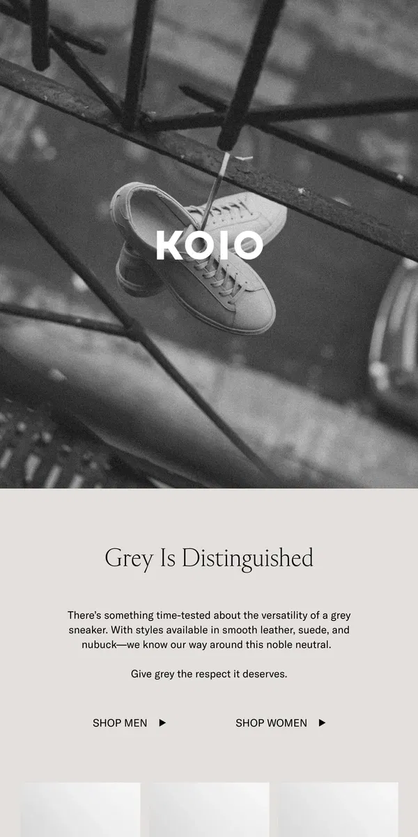 Email from Koio. Grey is distinguished