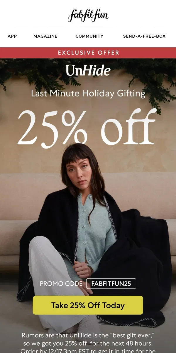 Email from FabFitFun. Last minute holiday gifting with Unhide