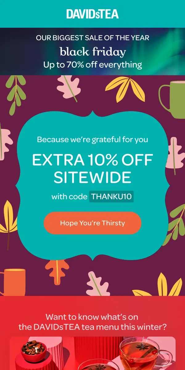 Email from DAVIDsTEA. We're grateful for you 🤎