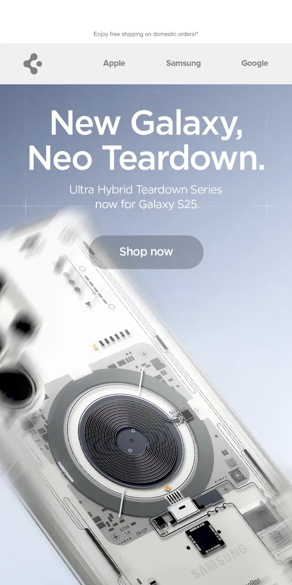 Email from Spigen. New teardowns meet Galaxy S25