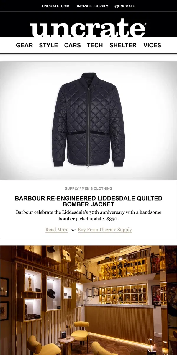 Email from Uncrate. Barbour Re-Engineered Liddesdale Quilted Bomber Jacket & more