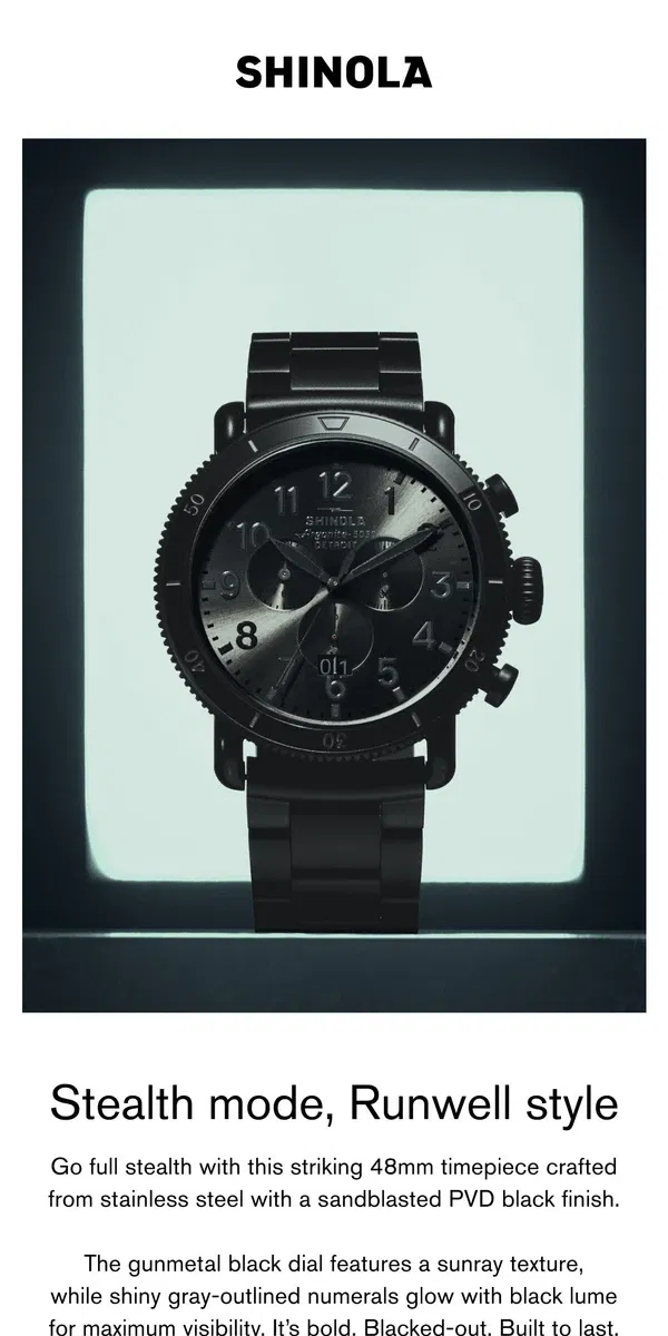 Email from Shinola Detroit. Our Most Daring Runwell Yet