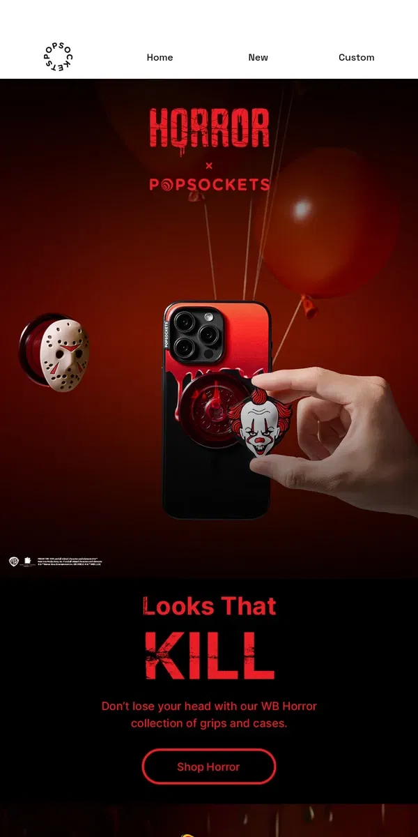 Email from PopSockets. Hold your phone tight with our WB Horror collection!