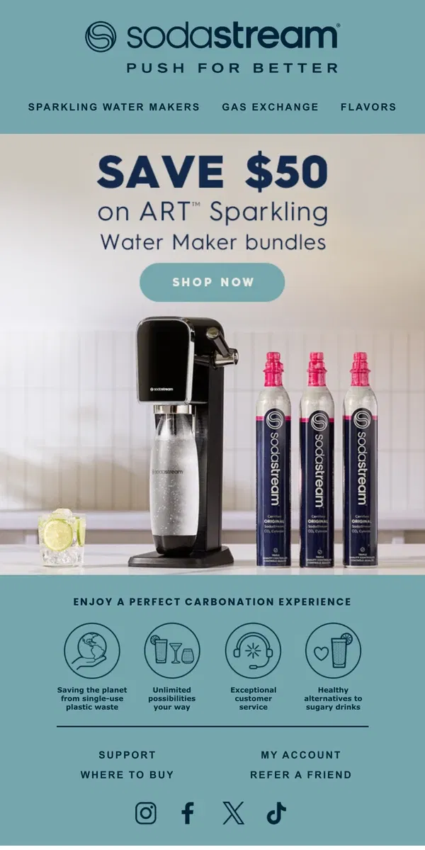 Email from SodaStream. SodaStream Sale! Save $50 on ART Sparkling Water Maker bundles
